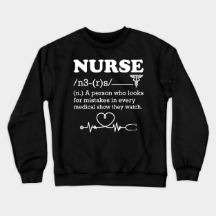 Nurse a Person Who Looks for Mistakes Crewneck Sweatshirt